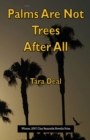 Palms are Not Trees After All - Book