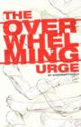 The Overwhelming Urge - Book