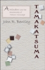Tamakatsuma : A Window into the Scholarship of Motoori Norinaga - Book