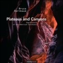Plateaus and Canyons : Impressions of the American Southwest - Book