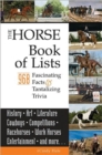 The Horse Book of Lists : 968 Fascinating Facts & Tantalizing Trivia - Book
