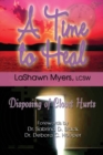 A Time to Heal : Disposing of Closet Hurts - Book