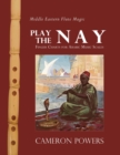 Middle Eastern Flute Magic : Play the Nay: Finger Charts for Arabic Music Scales - Book