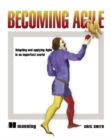 Becoming Agile : .....in a Imperfect  World - Book