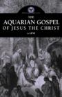The Aquarian Gospel of Jesus the Christ - Book
