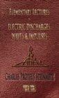 Elementary Lectures On Electric Discharges, Waves And Impulses, And Other Transients - Second Edition - Book
