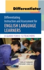 Differentiating Instruction and Assessment for English Language Learners with Differentiator Flip Chart : A Guide for K-12 Teachers - Book
