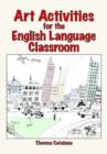 Art Activities for the English Language Classroom - Book