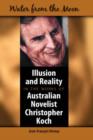 Water from the Moon : Illusion and Reality in the Works of Australian Novelist Christopher Koch - Book