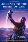 Journey to the Heart of God - Mystical Keys to Immortal Mastery (2nd Edition) - Book