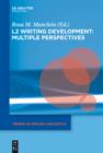 L2 Writing Development: Multiple Perspectives - eBook