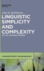 Linguistic Simplicity and Complexity : Why Do Languages Undress? - Book