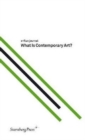 What Is Contemporary Art? - Book