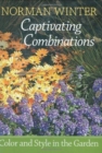 Captivating Combinations : Color and Style in the Garden - Book