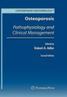 Osteoporosis : Pathophysiology and Clinical Management - Book