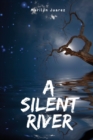 A Silent River - Book
