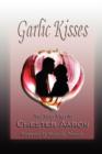 Garlic Kisses and Tasty Hugs - Book