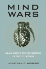 Mind Wars : Brain Science and the Military in the 21st Century - Book