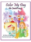 Color My Day the Jewish Way - Book