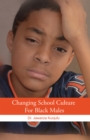 Changing School Culture for Black Males - Book