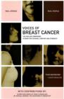Voices of Breast Cancer : The Healing Companion: Stories for Courage, Comfort and Strength - Book