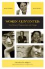 Women Reinvented : True Stories of Empowerment and Change - Book