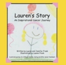 Lauren's Story an Inspirational Cancer Journey - Book