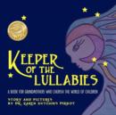 Keeper of the Lullabies, a Book for Grandmothers Who Cherish the World of Children - Book