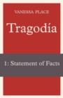 Tragodia 1 : Statement of Facts - Book