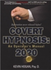 Covert Hypnosis 2020 : An Operator's Manual - Book