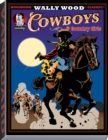 Wally Wood Cowboys & Country Girls - Book
