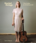 Storied Strings : The Guitar in American Art - Book