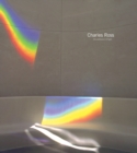 Charles Ross: The Substance of Light - Book