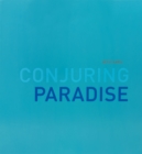 Betsy Karel: Conjuring Paradise - Book