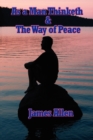 As a Man Thinketh & the Way of Peace - Book