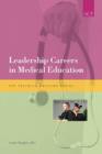 Leadership Careers in Medical Education - Book
