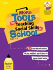 More Tools for Teaching Social Skills in Schools : Lesson Plans, Role Plays, Activities, Worksheets and Posters to Improve Student Behavior - Book