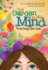 Garden in My Mind : Growing Through Positive Choices - Book
