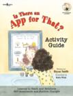 Is There an App for That? Activity Guide : Lessons to Teach and Reinforce Self-Acceptance and Postive Changes - Book