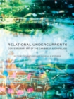 Relational Undercurrents : Contemporary Art of the Caribbean Archipelago - Book