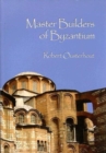 Master Builders of Byzantium - Book