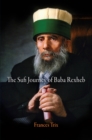 The Sufi Journey of Baba Rexheb - Book