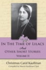 In the Time of Lilacs : And Other Short Stories - Book