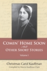 Comin' Home Soon : And Other Short Stories - Book