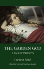 The Garden God : A Tale of Two Boys - Book