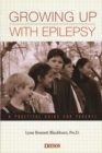 Growing Up with Epilepsy : A Practical Guide for Parents - eBook