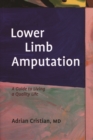 Lower Limb Amputation : A Guide to Living a Quality Life - eBook