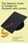 The Parent’s Guide to College for Student’s on the Autism Spectrum - Book