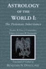 Astrology of the World I : The Ptolemaic Inheritance - Book