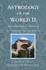 Astrology of the World II : Revolutions & History - Book